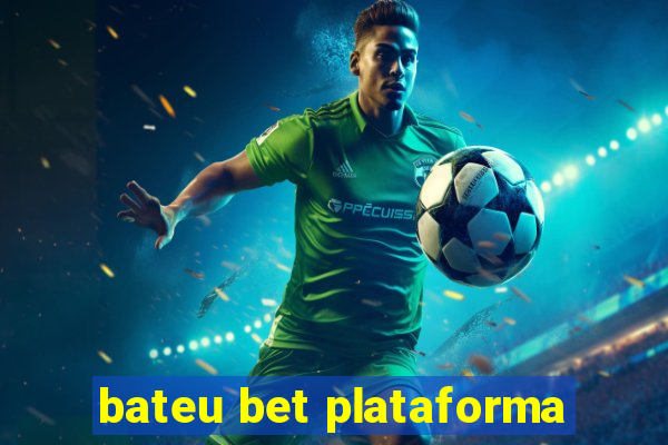 bateu bet plataforma